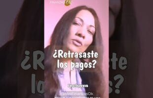 ¿Te RETRASASTE en tus pagos? ✔️ Mira cómo evitar un DESASTRE económico (03.3) | Finanzas Ok